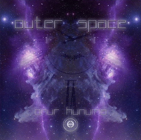 Onur Hunuma : Outer Space